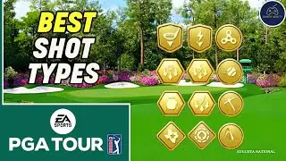 BEST SHOT TYPES & How to Master them in EA Sports PGA Tour 2023!