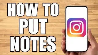 How To Put Notes On Instagram (2023)