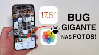 iOS 17.5.1 - BUG GRAVÍSSIMO - Atualize Agora!