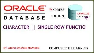 Character Functions|SQL|Single Row Functions | used in Oracle Database 10g XE | Computer e Learning