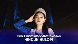 Video Profile Puteri Indonesia Gorontalo 2024 - Hindun Hulopi