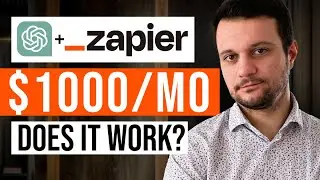 How To Make Money With Zapier And ChatGPT (2025)