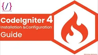 🚀 CodeIgniter 4 Installation & Configuration Guide | Step-by-Step Tutorial 2024 🖥️