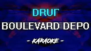 Boulevard Depo – DRUG (Караоке)