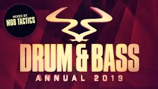 RAM Drum & Bass Annual 2019 - Mixed by Mob Tactics