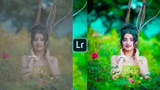 lightroom blue and green effect photo editing | lightroom photo editing || lr photo editing