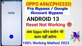 oppo a96 frp bypass/oppo a96 frp bypass android 13/oppo cph2333 frp bypass 2023