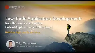 Low-Code Application Development with Outsystems