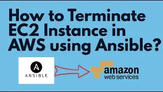 How to Terminate EC2 Instance using Ansible Playbook | Terminate EC2 instance | Ansible Tutorials