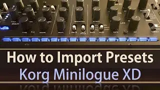 How to Import Presets to Korg Minilogue XD with Sound Librarian
