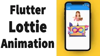 Flutter Tutorial | Animations - lottie