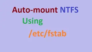 How to Automount NTFS Partition on Linux Using fstab