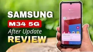 Samsung M34 5G After August Security Update Review | M34 5G Update Bug fix update