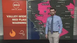 California Wildfire Weather: Red Flag Warning extended - June 16, 2024