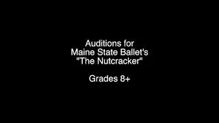 Maine State Ballet: Nutcracker Audition Grades 8+