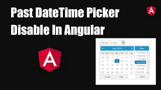 Past DateTime Picker Disable In Angular || Past Date disable In Angular || Angular || Angular Course