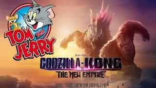 Godzilla x Kong The New Empire (Tom and Jerry version)