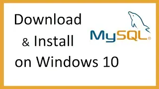 How to install MySQL 8.0.22 Server and Workbench latest version on Windows 10