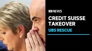 UBS takeover of Credit Suisse not a bail out Swiss government says | ABC News