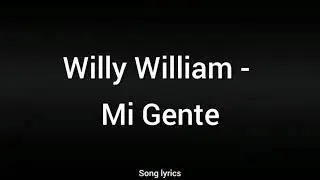 Willy William - Mi gente " Song lyrics "