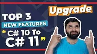 C# 11 top 3 new features | How to convert dotnet framework Csharp 10 project to C#11 in 2023