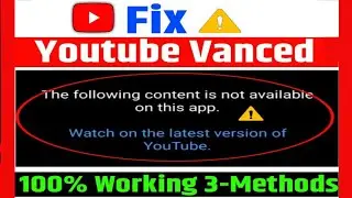 youtube vanced not working | how to fix youtube Vanced not working problem | youtube vanced