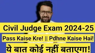 Civil Judge Exam Pass Kaise Kare! || Judge Bana Hai To Ye Video Dekho || NXT RJS EXAM 2025