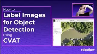 How to Label Images for Object Detection with CVAT