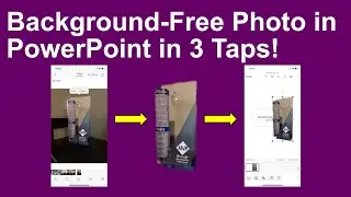 Add Background-Free iPhone Photos to Your PowerPoint Slide in 3 Taps!