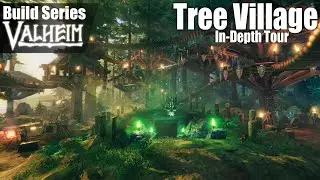 Valheim: Tree Village Build | In-Depth Tour | Ep. 41