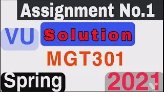 MGT301 Assignment No 1 Solution Spring 2021|MGT301 Correct Complete Solution file by usama rajpoot