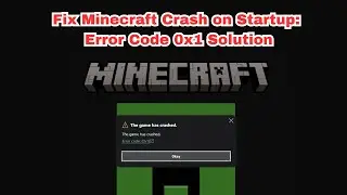 How To Resolve Minecraft Crash on Startup | Minecraft Crash Fix | Error Code 0x1 Solution