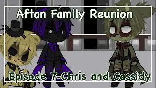 Afton Family Reunion || Gacha Club || Ep 7 || Chris and Cassidy