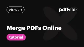 How to Merge PDFs Online with pdfFiller