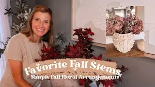 *NEW* FAVORITE FALL STEMS AND FLORALS 2024 | SIMPLE FAUX FLORAL ARRANGEMENTS IDEAS