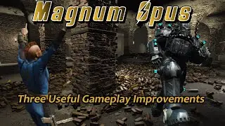 Magnum Opus - Three Useful Gameplay Improvements