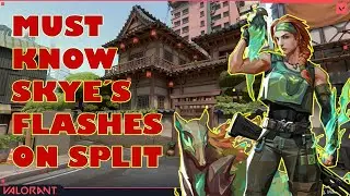 VALORANT SPLIT SKYE - MUST KNOW TIPS AND TRICKS