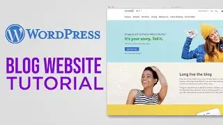 How To Design A Blog Website Using WordPress | Simple Tutorial (2023)