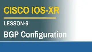 Cisco IOS-XR BGP Configuration