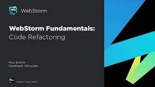 WebStorm Fundamentals: Refactoring Code More Efficiently