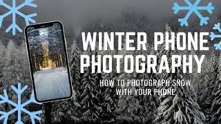 How to Take Pictures of Snow With Your Phone