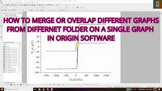 HOW TO MERGE OR OVERLAP DIFFERENT GRAPHS FROM DIFFERENT FOLDER ON A SINGLE GRAPH IN ORIGIN SOFTWARE