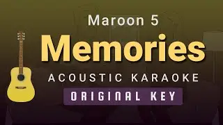 Memories - Maroon 5 (Acoustic Karaoke)