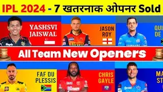 IPL 2024 - 7 Big Openers Sold In These IPL Teams Before Auction