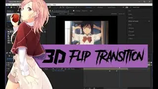 3D Flip Transition Tutorial - AMV After Effects Tutorial