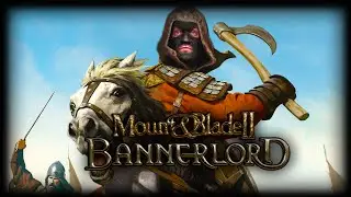 Mount & Blade II: Bannerlord - Средневековый Васян начинает свой путь