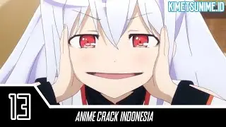 AniCrack Yang Ahahaha!!! [ KIMETSUNIME.ID ] Anime Crack Eps #13
