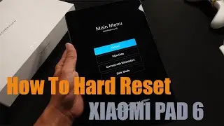 How To Hard Reset Xiaomi Pad 6