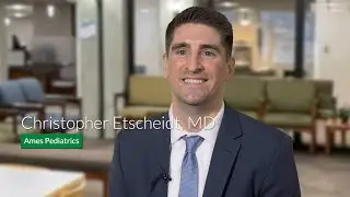 Christopher Etscheidt, MD - Pediatrician in Ames, Iowa | McFarland Clinic