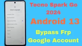 Tecno Spark Go 2024 (android 13) Bypass Google Account/ Frp... Done!!! No need Pc